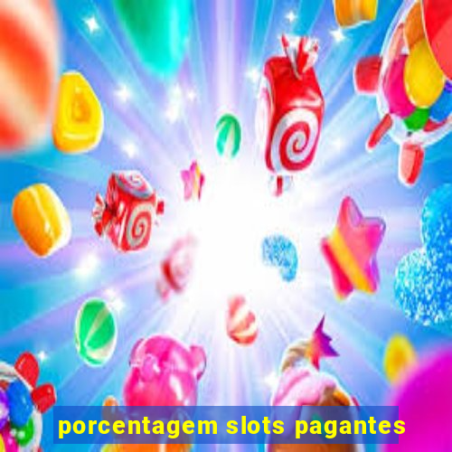 porcentagem slots pagantes